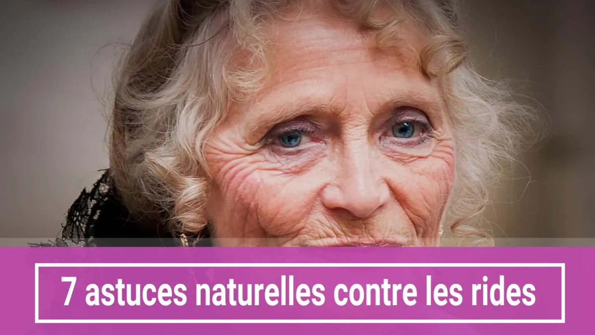 7 astuces naturelles contre les rides
