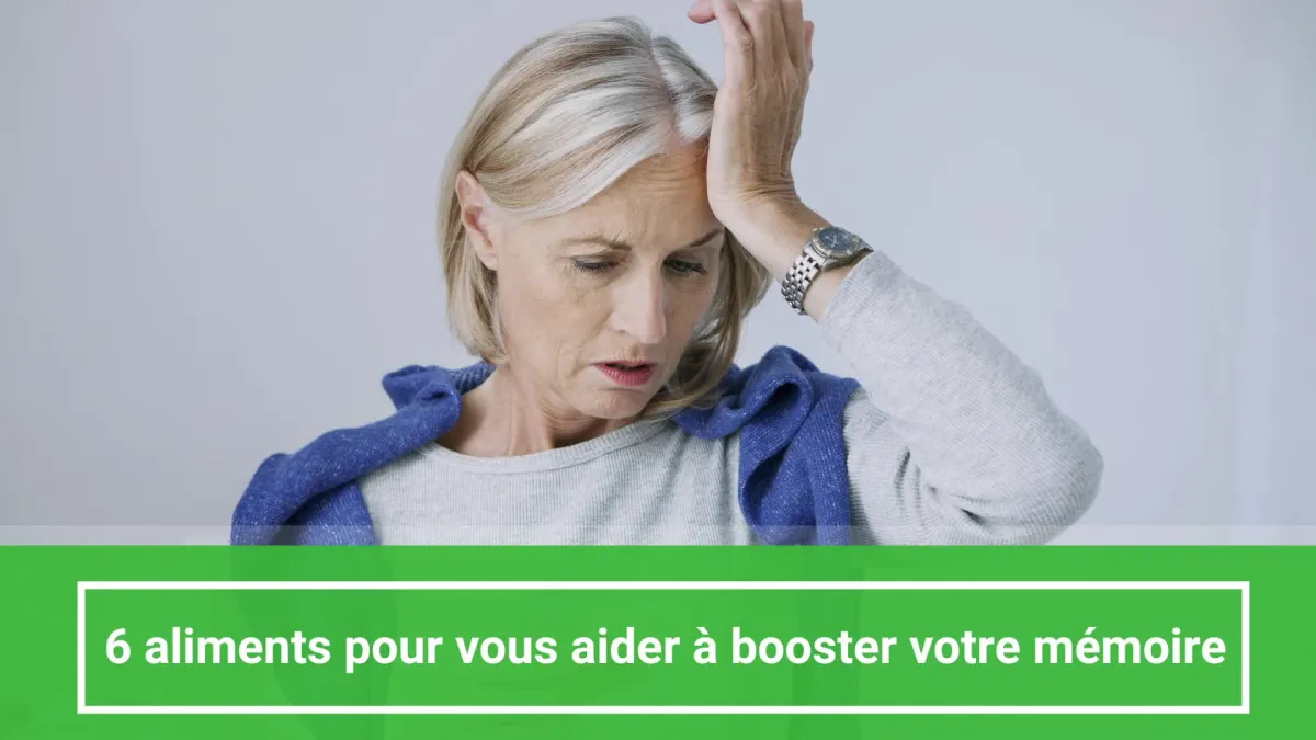 6 aliments pour vous aider à booster votre mémoire