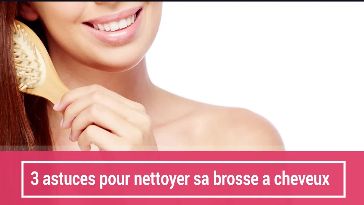 3 astuces pour nettoyer sa brosse à cheveux