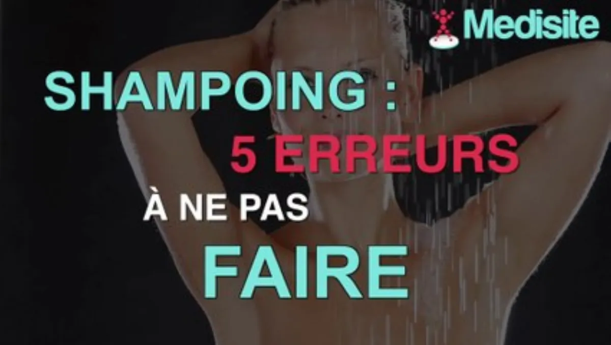 Cheveux : 5 erreurs à éviter avec le shampoing !