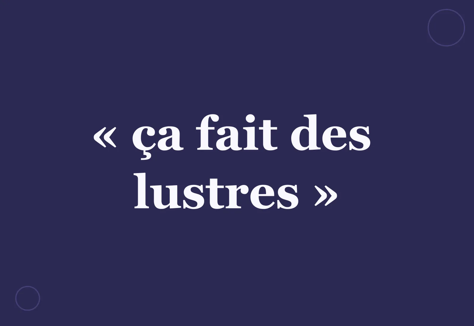 D’où vient l’expression « ça fait des lustres » ?