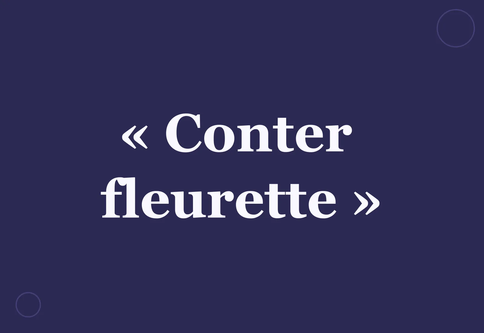 Pourquoi dit-on « conter fleurette » ?