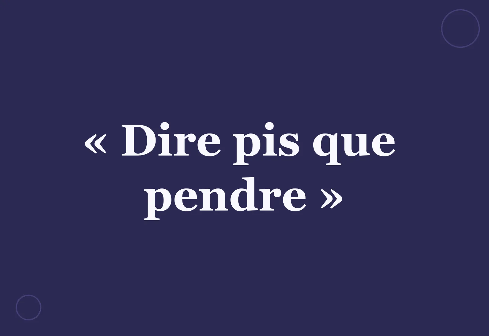 D’où vient l’expression « dire pis que pendre » ?
