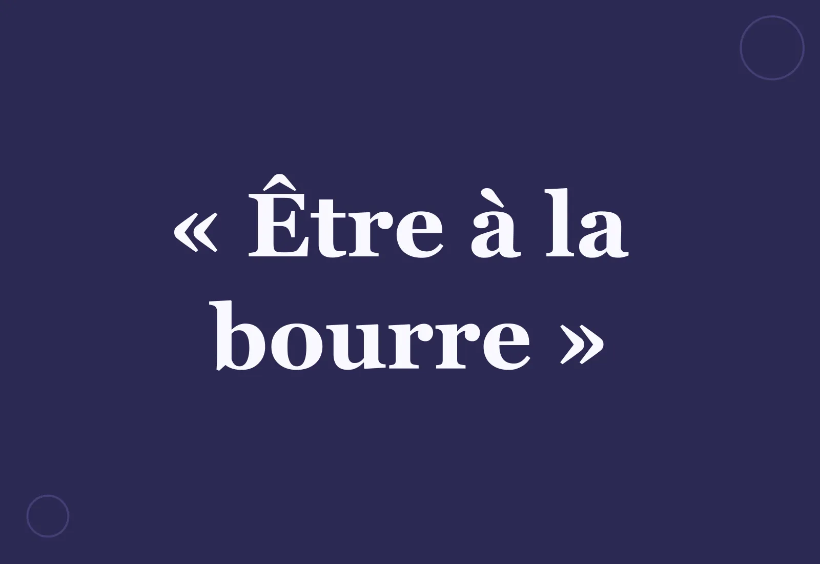 Pourquoi dit-on « être à la bourre » ?