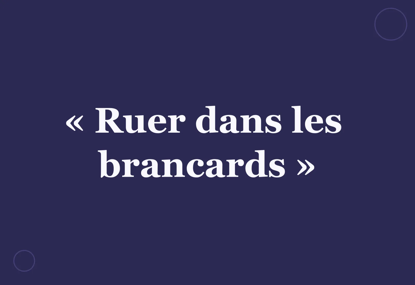 Pourquoi dit-on « ruer dans les brancards » ?