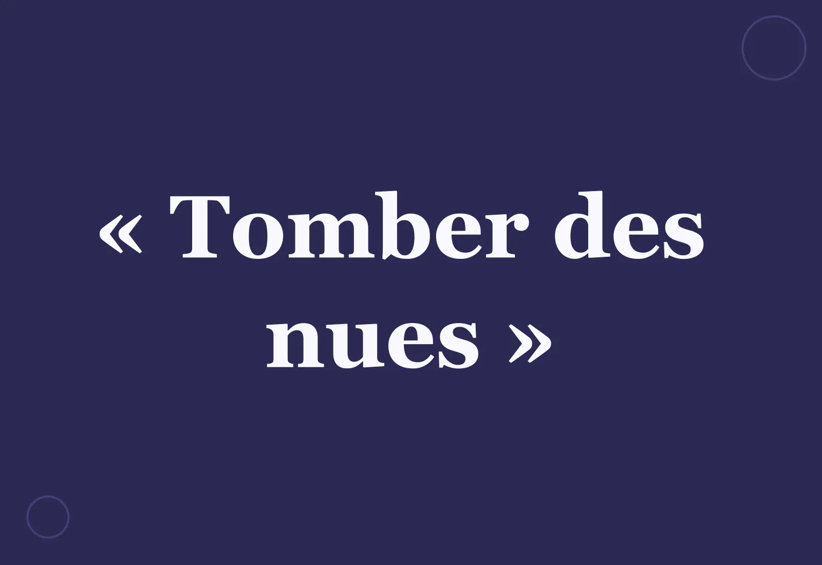 Pourquoi dit-on « tomber des nues » ?