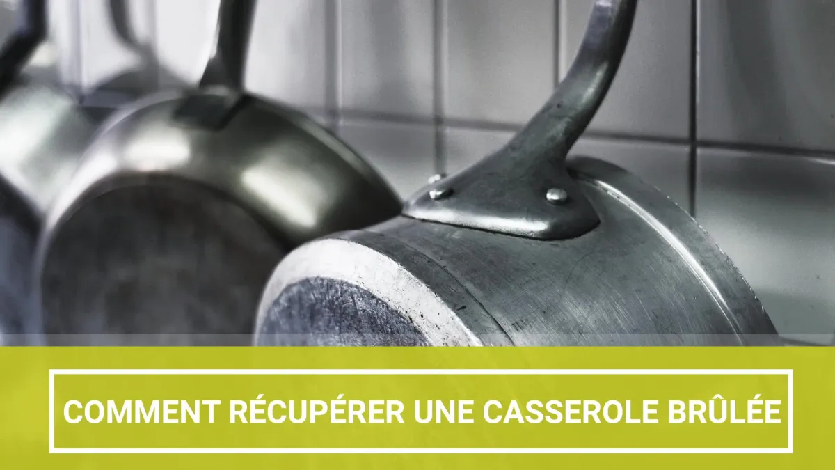 2 astuces pour récupérer une casserole brûlée