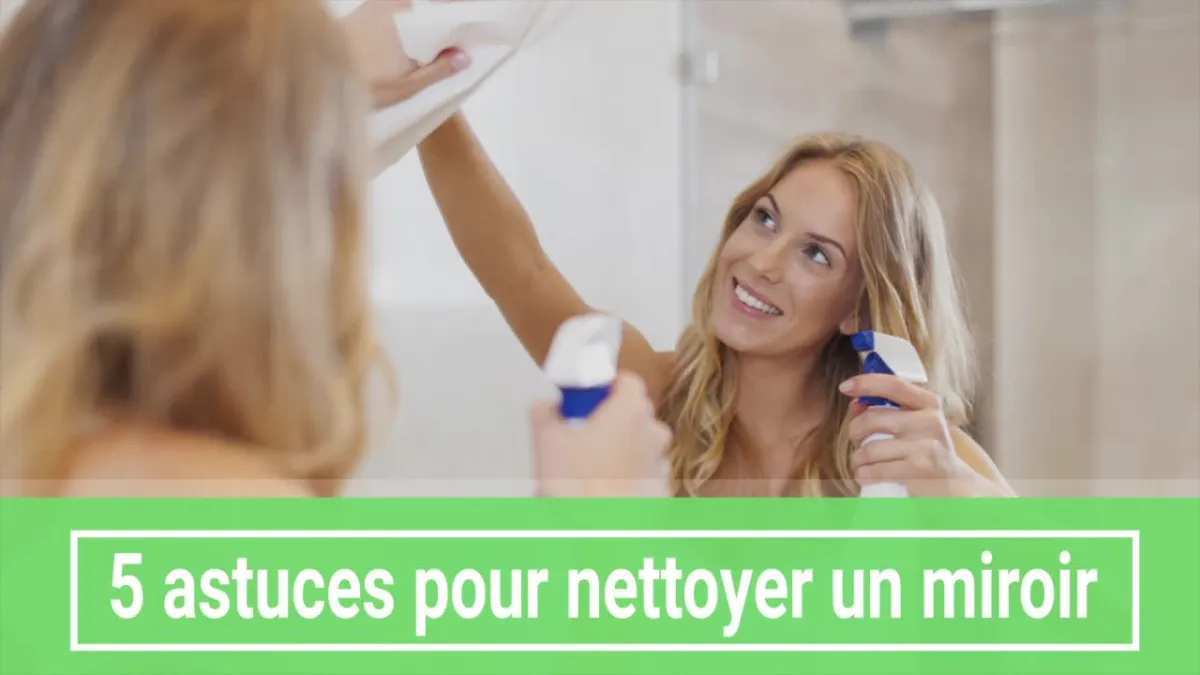 5 astuces pour nettoyer un miroir