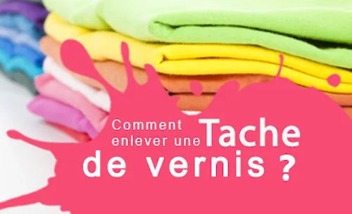 Enlever une tache de vernis